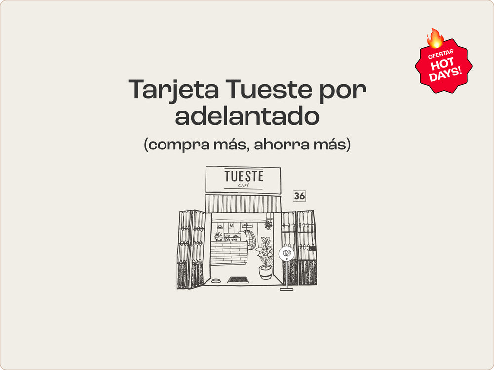 Tarjeta Tueste (compra más, ahorra más)
